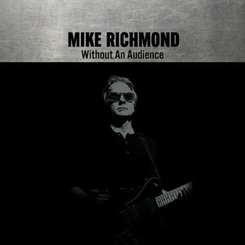  Mike Richmond - Without An Audience (2026) 
