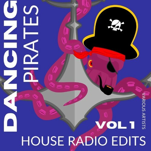  Dancing Pirates, Vol. 1 (House Radio Edits) (2023) 