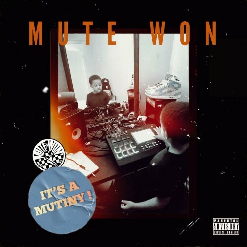  Mute Won - It's A Mutiny (2024) 