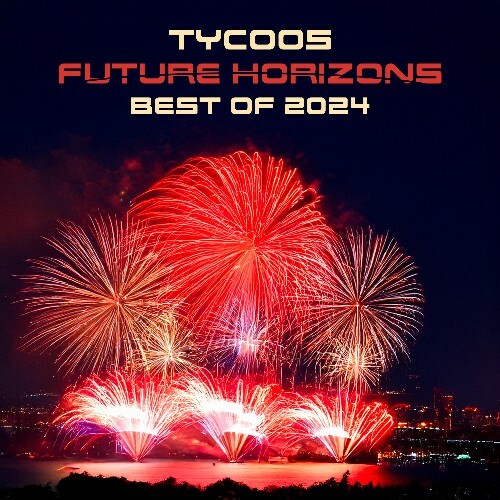  Tycoos - Future Horizons 453 (2024-12-18) 