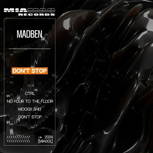  Madben - MIA001 MIA MAO Records - Madben - Don't Stop (2024) 