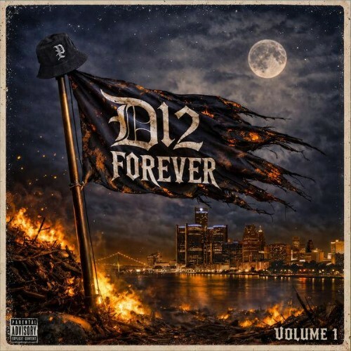 D12, Xzibit, B—Real — D12 Forever (Vol. 1) (2026)
