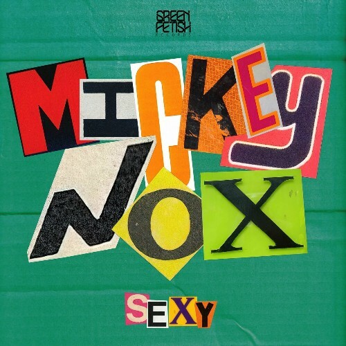 Mickey Nox — Sexy (2024)