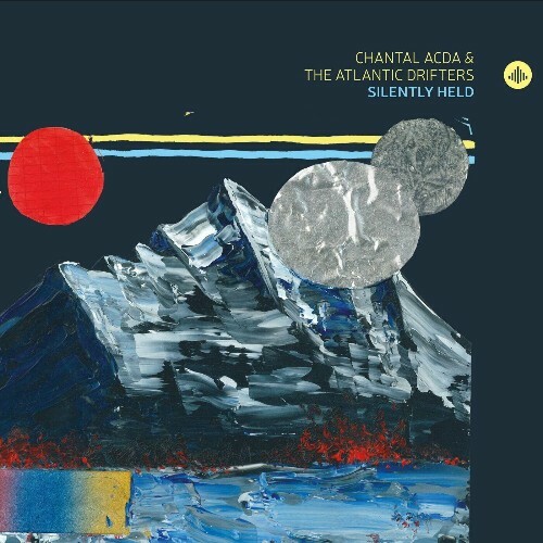 Chantal Acda & The Atlantic Drifters - Silently He