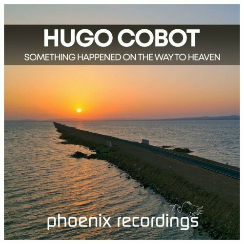  Hugo Cobot - Something Happened On The Way To Heaven (2024) 