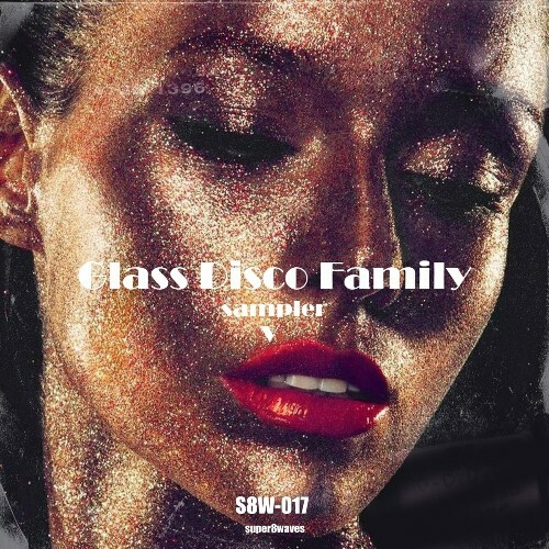 Glass Disco Family Sampler V (2024)