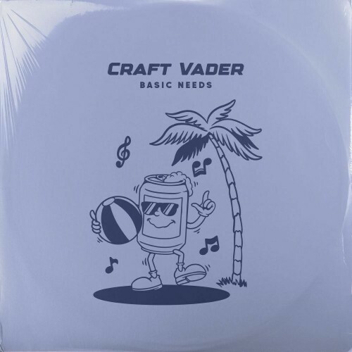  Craft Vader - Basic Needs (2025) 