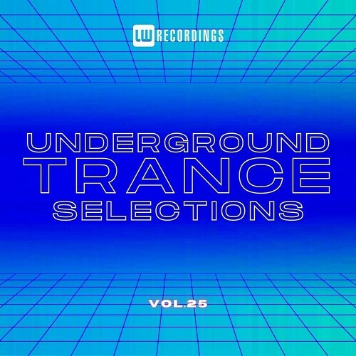  Underground Trance Selections Vol 25 (2024) 