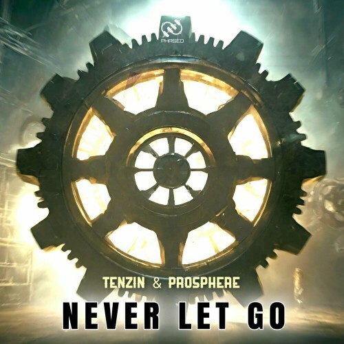  Tenzin & Prosphere - Never Let Go (2024) 