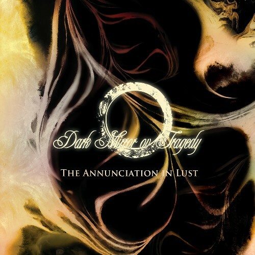 Dark Mirror ov Tragedy - The Annunciation in Lust (2023) MP3