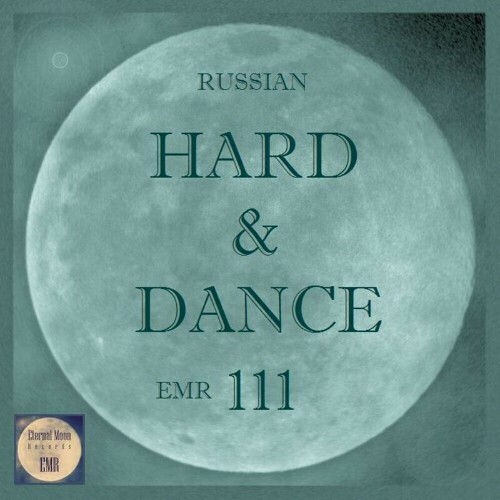 Russian Hard & Dance EMR Vol.111 (2024)