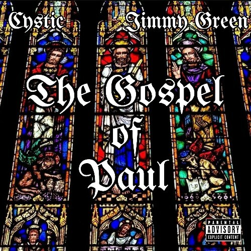 Cystic x Jimmy Green — The Gospel of Paul (2026)