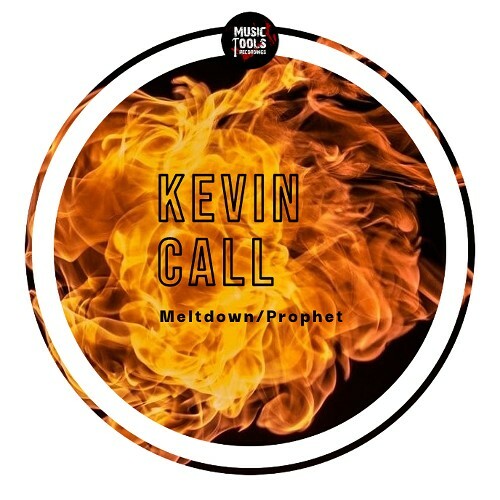  Kevin Call - Meltdown / Prophet (2024) 