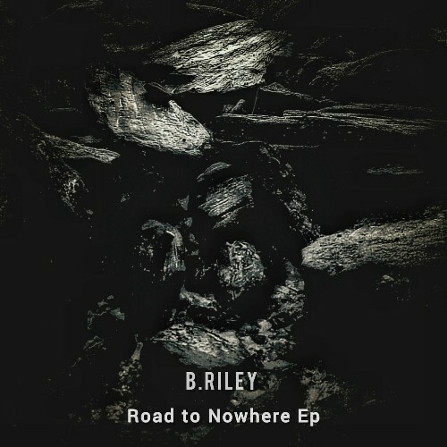  B. Riley - Road To Nowhere (2025) 