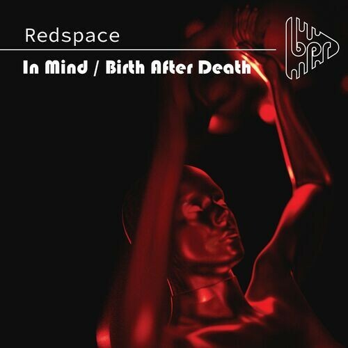  Redspace - In Mind / Birth After Death (2023) 