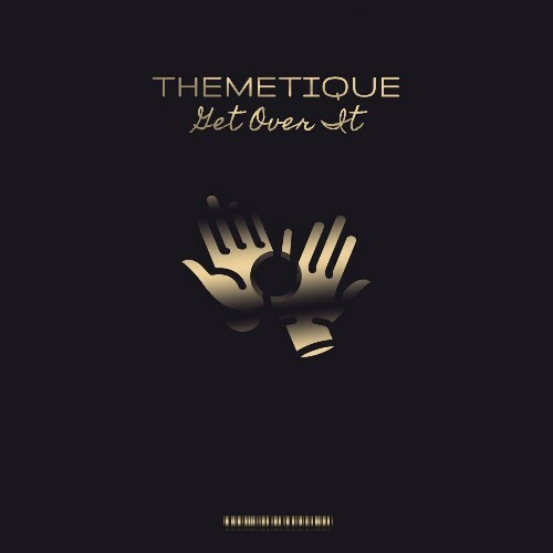  Themetique - Get Over It (2025) 