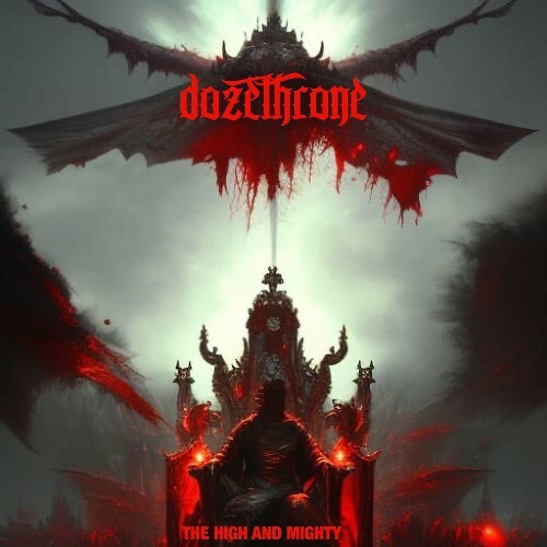 Dozethrone - The High and Mighty (2023) 