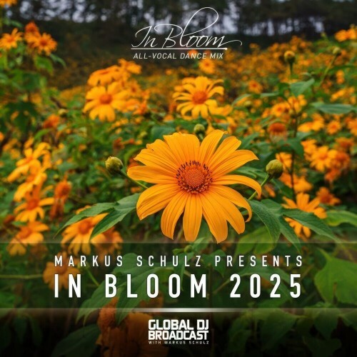  Markus Schulz - In Bloom 2025 (Vocal Dance Mix) (2025) 