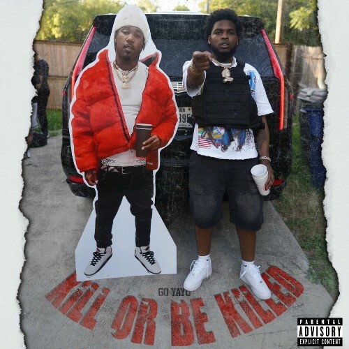  Go Yayo - Kill Or Be Killed (2025) 