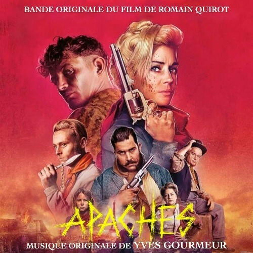  Yves Gourmeur - Apaches (Bande Originale Du Film de Romain Quirot) (2024) 