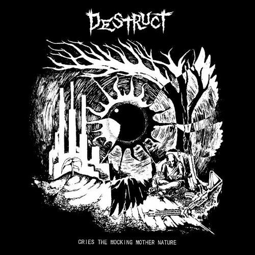  Destruct - Cries The Mocking Mother Nature (2023) 