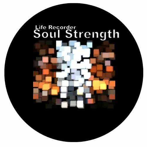VA - Life Recorder - Soul Strength (2024) (MP3) METWWQB_o