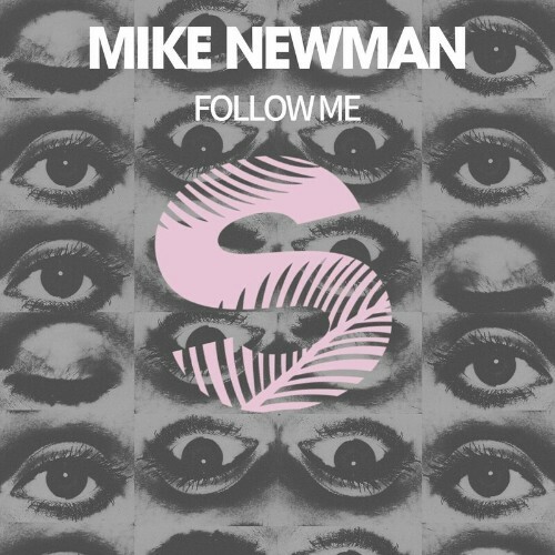  Mike Newman - Follow Me (2024) 