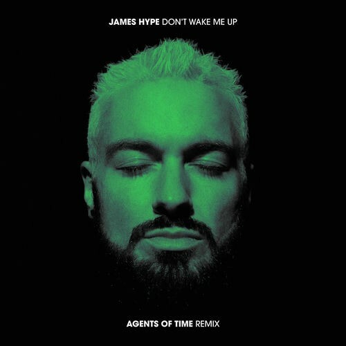  James Hype - Don't Wake Me Up (Agents Of Time Extended Mix) (2025) 