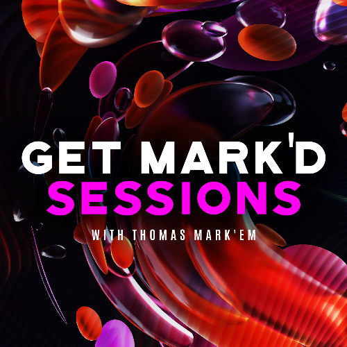  Thomas Mark'em - Get Mark'd Sessions 104 (2024-05-01) 
