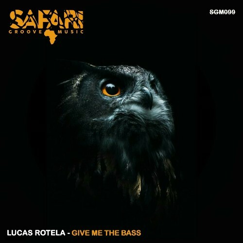  Lucas Rotela - Give Me The Bass (2024) 