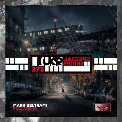  Mark Beltrami - Roll Acid (2025) 