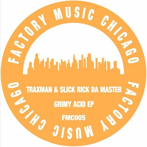  Traxman & Slick Rick Da Master - Grimy Acid (2024) 