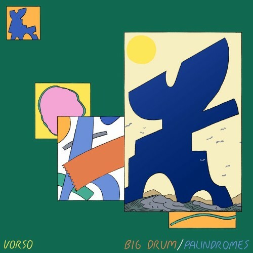  Vorso - Big Drum / Palindromes (2023) 