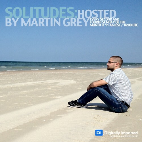  Martin Grey - Solitudes Episode 232 (2024-06-14) 