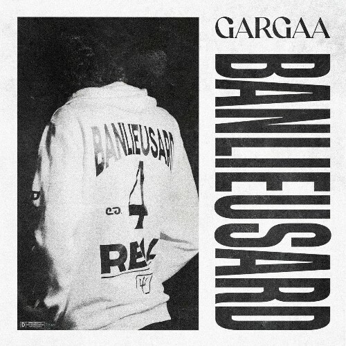  Gargaa - Banlieusard (2026) 