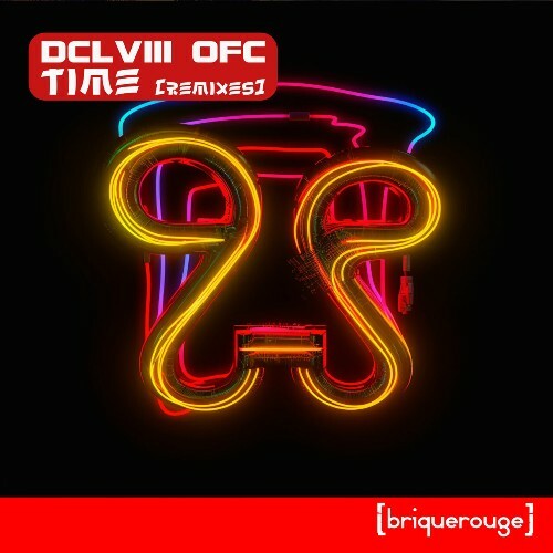  DCLVIII OFC - Time - Remixes (2025) 
