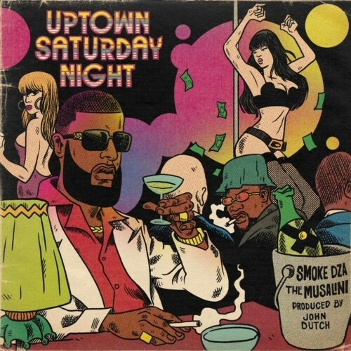  The Musalini, Smoke DZA, John Dutch, Lord Cartel - Uptown Saturday Night (2026) 