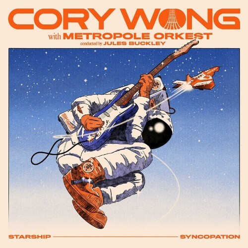  Cory Wong & Metropole Orkest - Starship Syncopation (2024) 