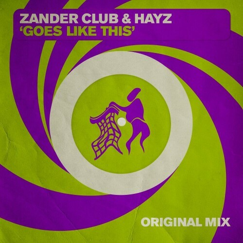  Zander Club x Hayz - Goes Like This (2024) 