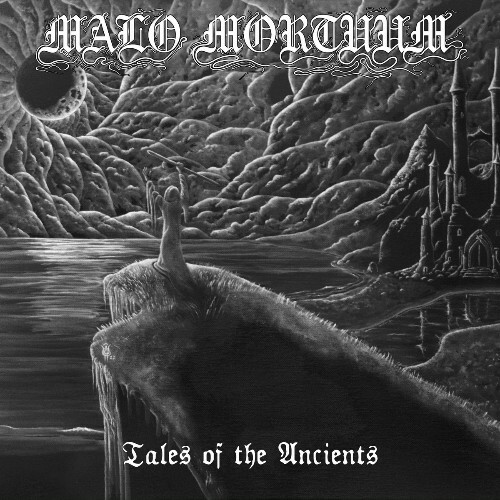  Malo Mortuum - Tales of the Ancients (2023) 