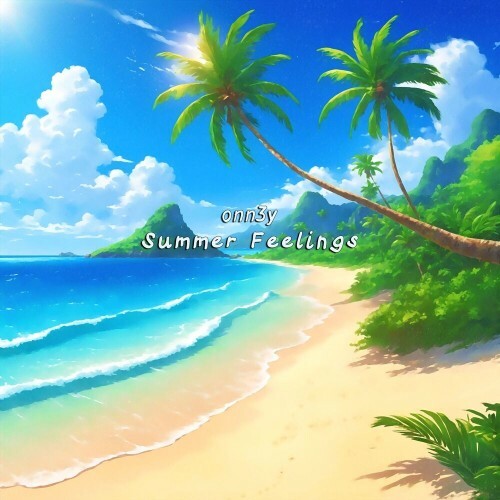  onn3y - Summer Feelings (2025) 