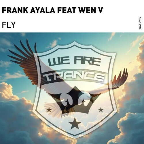 Frank Ayala Feat Wen V - Fly (2024)