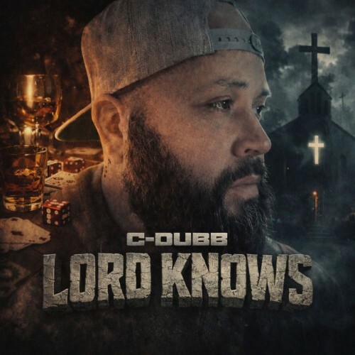  C-Dubb - Lord Knows (2026) 