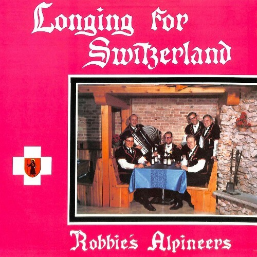  Robbie's Alpineers - Longing For Switzerland (2026) 