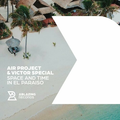  Air Project & Victor Special - Space And Time In El Paraiso (2025) 