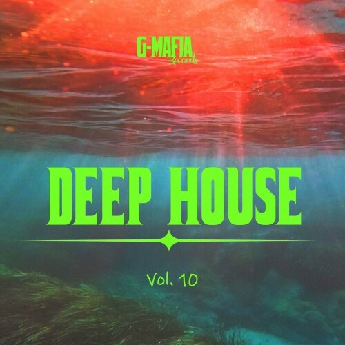  G-Mafia Deep House, Vol. 10 (2024) 
