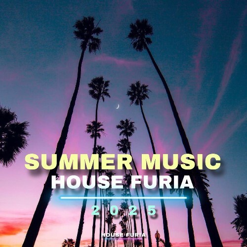  Summer Music House Furia 2025 (2025) 
