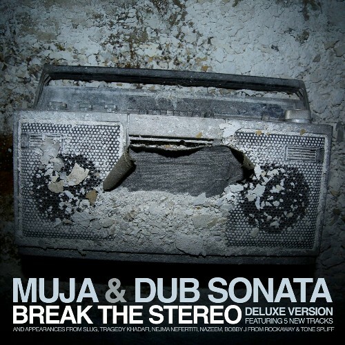  Muja Messiah And Dub Sonata - Break The Stereo (2025) 