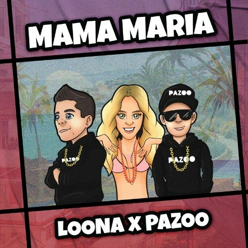  Loona x PAZOO - Mama Maria (2024) 