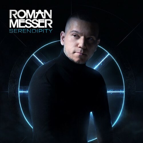 Roman Messer - Serendipity (2025) Roman Messer - Serendipity (2025)